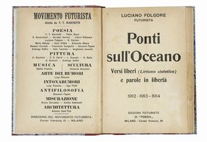LUCIANO [PSEUD. DI VECCHI OMERO] FOLGORE - Ponti sull'oceano. Versi liberi (lirismo sintetico) e parole in libert 1912-1913-1914.