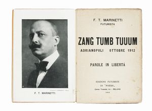 Filippo Tommaso Marinetti : Zang Tumb Tuuum. Adrianopoli ottobre 1912. Parole in libert.  - Asta Libri, autografi e manoscritti - Associazione Nazionale - Case d'Asta italiane