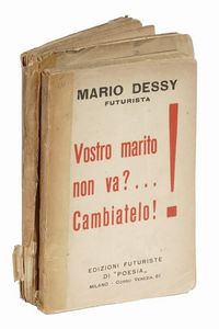 Filippo Tommaso Marinetti : Come si seducono le donne. Prefazione di Bruno Corra e Settimelli.  - Asta Libri, autografi e manoscritti - Associazione Nazionale - Case d'Asta italiane