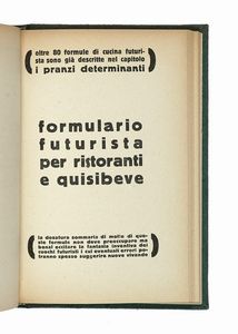 Filippo Tommaso Marinetti : La cucina futurista.  - Asta Libri, autografi e manoscritti - Associazione Nazionale - Case d'Asta italiane