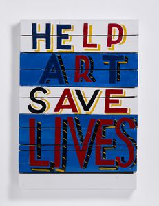 SMITH BOB & ROBERTA (n. 1963) - HELP ART SAVE LIVES, 2023