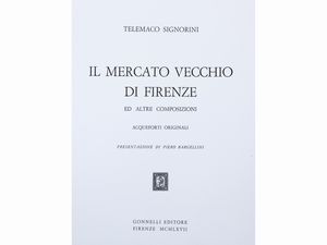 Telemaco Signorini - Il mercato vecchio di Firenze e altre composizioni