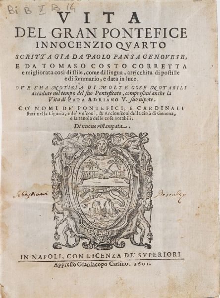 Pansa Paolo - Costo Tomaso Vita del gran pontefice Innocenzio Quarto... In Napoli, Carlino, 1601  - Asta Libri antichi e rari, Stampe, Vedute e Mappe - Associazione Nazionale - Case d'Asta italiane