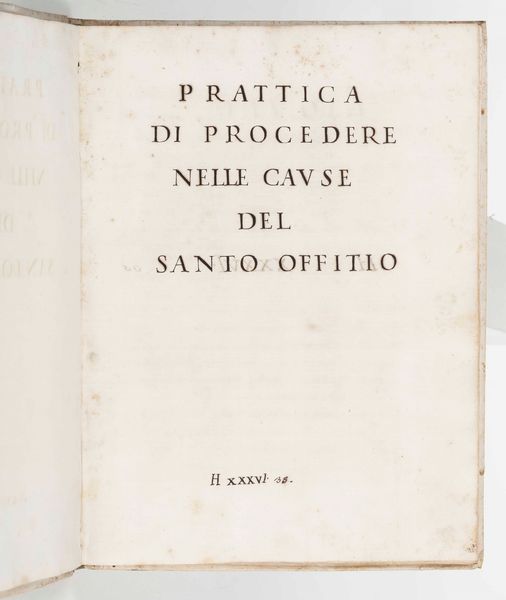 Pratica di procedere nelle cause del Santo Offitio, secolo XVII  - Asta Libri antichi e rari, Stampe, Vedute e Mappe - Associazione Nazionale - Case d'Asta italiane