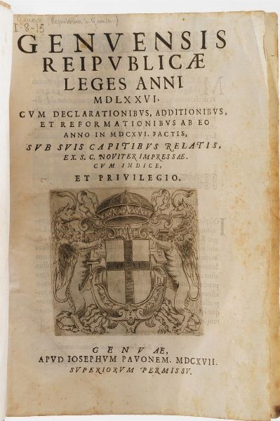 Genova- giuridica Genuensis Republicae lege anni 1576...Genova, Pavoni, 1617  - Asta Libri antichi e rari, Stampe, Vedute e Mappe - Associazione Nazionale - Case d'Asta italiane