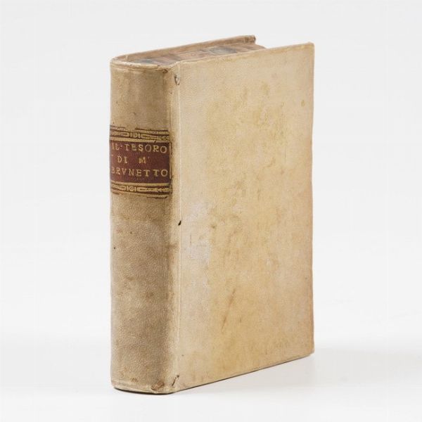 Latini Brunetto Il Tesoro di M. Brunetto Latino precettore del divino poeta Dante, nel quale si tratta di tutte le cose che a mortali se appartengono  - Asta Libri antichi e rari, Stampe, Vedute e Mappe - Associazione Nazionale - Case d'Asta italiane