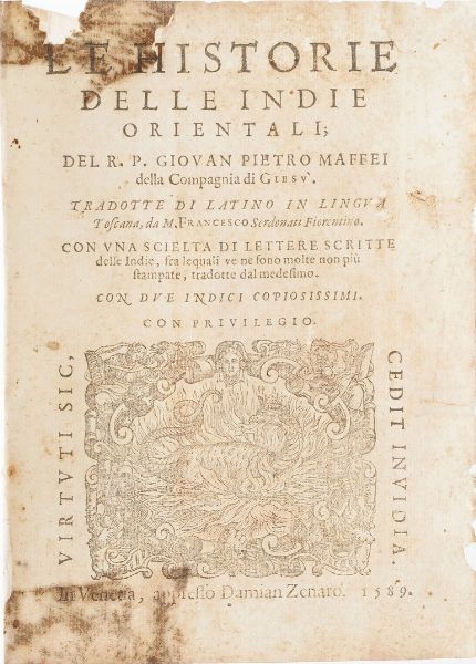 Maffei Giovan Pietro Le historie delle Indie Orientali...tradotti di latino in lingua toscana da Francesco Serdonati fiorentino...in Venezia, appresso Zenaro, 1589.  - Asta Libri antichi e rari, Stampe, Vedute e Mappe - Associazione Nazionale - Case d'Asta italiane