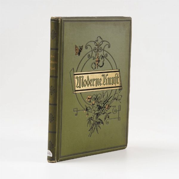 Bley Fritz Modern Kunft...Leipz, Verlag Von Seemann, 1884.  - Asta Libri Antichi - Associazione Nazionale - Case d'Asta italiane