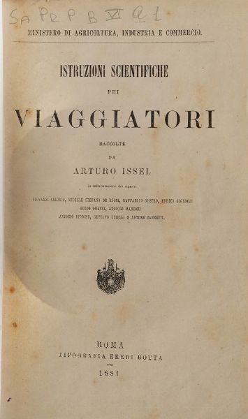 Issel Arturo Istruzioni scientifiche pe i viaggiatori... Roma, Eredi Botta, 1881  - Asta Libri Antichi - Associazione Nazionale - Case d'Asta italiane