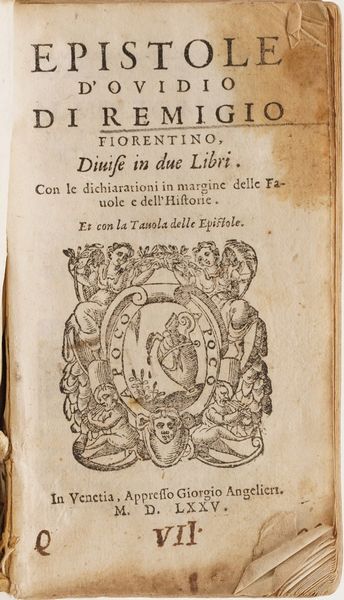 Remingio Fiorentino Epistole DOvidio... Venezia, 1575  - Asta Libri Antichi - Associazione Nazionale - Case d'Asta italiane