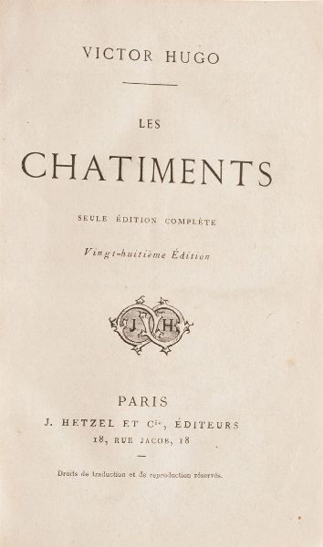 Victor Hugo Les Chatiments, Parigi  - Asta Libri Antichi - Associazione Nazionale - Case d'Asta italiane