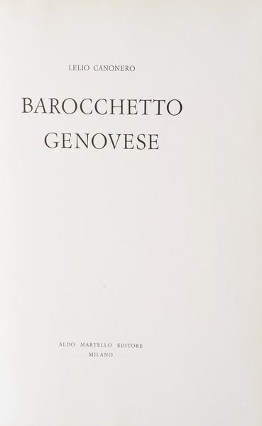 Morazzoni Giuseppe - Canonero Lelio Il mobile genovese - Barocchetto genovese<BR>  - Asta Libri Antichi - Associazione Nazionale - Case d'Asta italiane