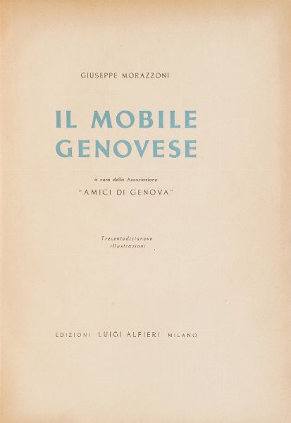 Morazzoni Giuseppe - Canonero Lelio Il mobile genovese - Barocchetto genovese<BR>  - Asta Libri Antichi - Associazione Nazionale - Case d'Asta italiane