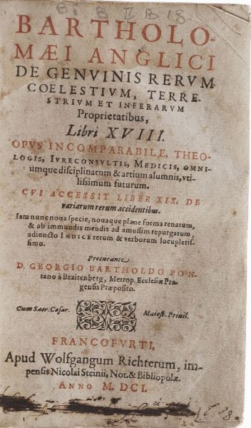 Bartholomeus Anglicus Bartholomaei Anglici, De Genuinis Rerum  Coelestium terre stirpum et inferarum propietatibus, In Francoforte, 1601  - Asta Libri Antichi - Associazione Nazionale - Case d'Asta italiane