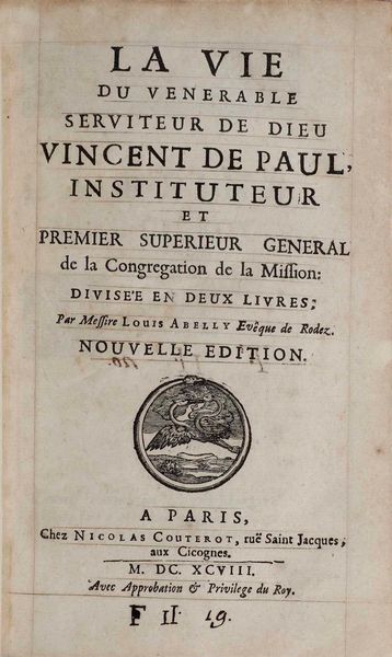 Abelly Louis La vie du venerable serviteur de dieu vincent de paul, A Paris Chez Nicolais Couterot, 1698  - Asta Libri Antichi - Associazione Nazionale - Case d'Asta italiane