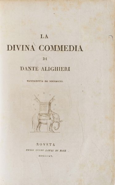 Alighieri Dante Divina Commedia manoscritta da Boccaccio... Roveta 1820  - Asta Libri Antichi - Associazione Nazionale - Case d'Asta italiane