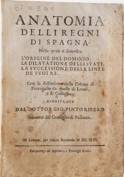 Gio Pinto Ribero. Anatomia de li regni di Spagna... In Lisbona per Salcio Beltrando, 1646.  - Asta Libri Antichi - Associazione Nazionale - Case d'Asta italiane