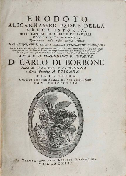 Erodoto : Erodoto Delle imprese dei greci e dei barbari, in Verona, appresso Dionigi Ramanzini, 1733  - Asta Libri Antichi - Associazione Nazionale - Case d'Asta italiane