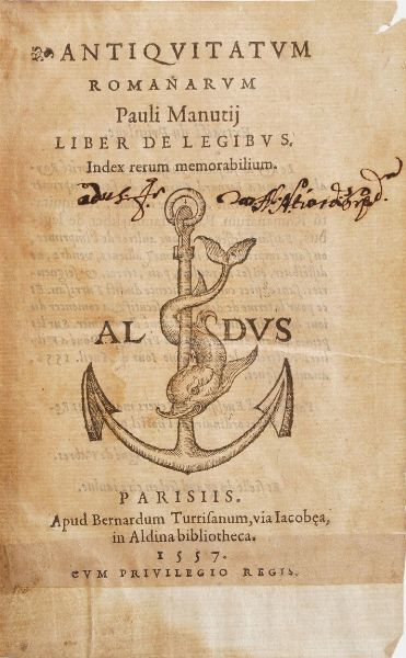 Manuzio Paolo. Antiquitatum romanarum... liber de legibus...Parigi, Berardo Torresani, 1557.  - Asta Libri Antichi - Associazione Nazionale - Case d'Asta italiane