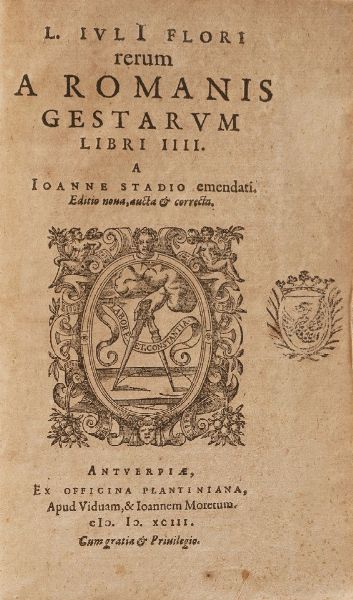 L. Iuli Flori Rerum a romanis gestarum, officina plantiniana... Anversa (1596)  - Asta Libri Antichi - Associazione Nazionale - Case d'Asta italiane