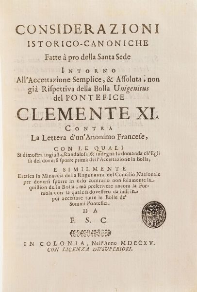 Anonimo Considerazioni storico canoniche fatte a prova della santa sede in colonia 1715  - Asta Libri Antichi - Associazione Nazionale - Case d'Asta italiane