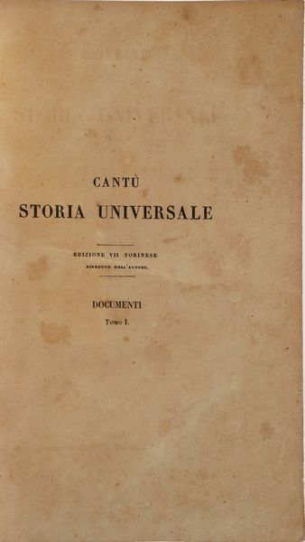Lotto composito di volumi secoli XIX-XX Cant Cesare, Storia Universale, Torino Pomba 1848-1852./ Augusto De Chambure, Napoleone e i suoi contemporanei, Firenze Batelli, 1836.  - Asta Libri Antichi - Associazione Nazionale - Case d'Asta italiane