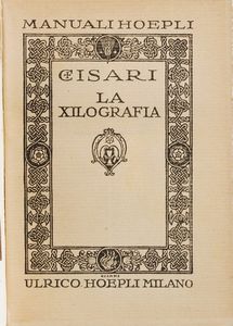 Incisione e Arte ARTE Cisari, La xilografia, Milano, Hoepli , 1918 Rosenthal, La gravure, Parigi, Renouard, 1909 Venturi, Giorgione, Milano, Hoepli, 1913.  - Asta Libri Antichi - Associazione Nazionale - Case d'Asta italiane