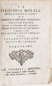 Muratori Ludovico Antonio La filosofia morale...tomo primo e secondo...Venezia,Orlandini,1776  - Asta Libri Antichi - Associazione Nazionale - Case d'Asta italiane