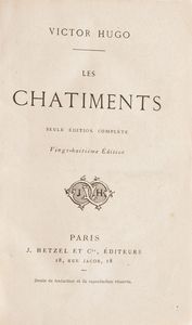 Victor Hugo Les Chatiments, Parigi  - Asta Libri Antichi - Associazione Nazionale - Case d'Asta italiane