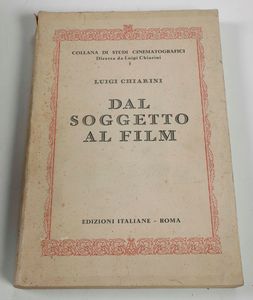 Luigi Chiarini : Luigi Chiarini Dal soggetto al film. La sceneggiatura di Via delle Cinque Lune. Edizioni italiane, Roma.  - Asta Libri Antichi - Associazione Nazionale - Case d'Asta italiane