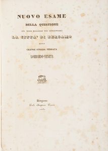 Bergamo-Edizioni di interesse bergamasco 9 opere di interesse bergamasco o stampate a Bergamo  - Asta Libri Antichi - Associazione Nazionale - Case d'Asta italiane