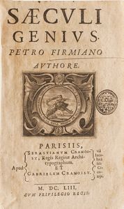 Raccolta di volumi miscellanei dal XVI al XVII sec. (con ex libris sillografico)  - Asta Libri Antichi - Associazione Nazionale - Case d'Asta italiane