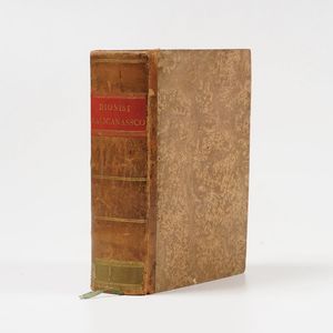 Denys D'Halicarnasse Les Antiquitez romaines... Due tomi rilegati in un volume, A Paris, Chez Gregoire Dupuis, 1722  - Asta Libri Antichi - Associazione Nazionale - Case d'Asta italiane