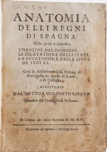 Gio Pinto Ribero. Anatomia de li regni di Spagna... In Lisbona per Salcio Beltrando, 1646.  - Asta Libri Antichi - Associazione Nazionale - Case d'Asta italiane