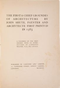 John Shute The first and chief groundes of architecture  - Asta Libri Antichi - Associazione Nazionale - Case d'Asta italiane
