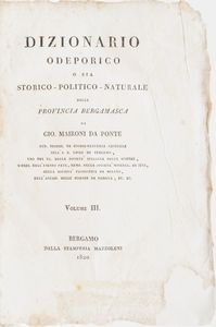 Bergamo-Edizioni di interesse bergamasco 10 opere di interesse bergamasco o stampate a Bergamo  - Asta Libri Antichi - Associazione Nazionale - Case d'Asta italiane