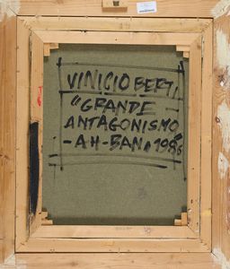 Vinicio Berti : Grande Antagonismo - AH - BAN  - Asta Asta di Arte Moderna e Contemporanea - Associazione Nazionale - Case d'Asta italiane