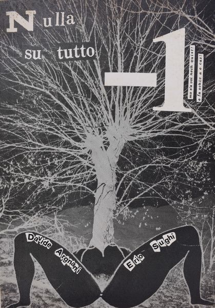 ARGNANI, Davide / SUGHI, Erio. NULLA SU TUTTO -1. 1978.  - Asta Libri antichi, rarit bibliografiche e prime edizioni del '900 - Associazione Nazionale - Case d'Asta italiane