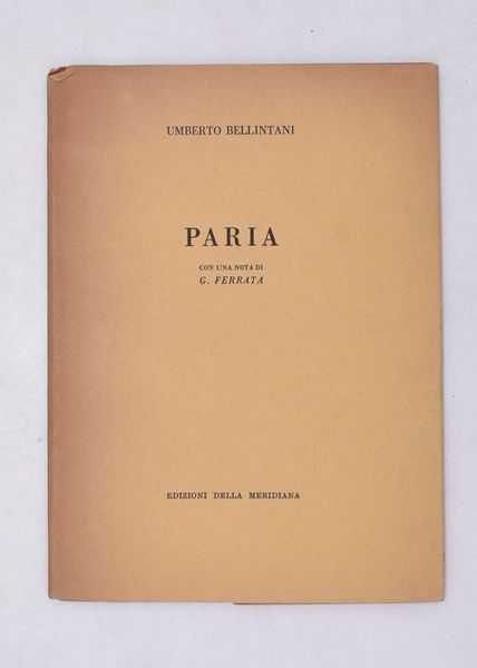 BELLINTANI, Umberto. PARIA. 1955.  - Asta Libri antichi, rarit bibliografiche e prime edizioni del '900 - Associazione Nazionale - Case d'Asta italiane