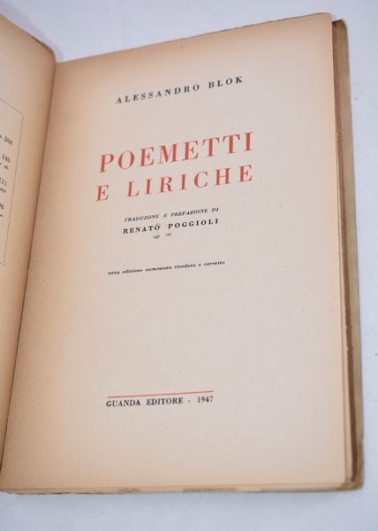 BLOK, Alessandro. POEMETTI E LIRICHE. 1947.  - Asta Libri antichi, rarit bibliografiche e prime edizioni del '900 - Associazione Nazionale - Case d'Asta italiane