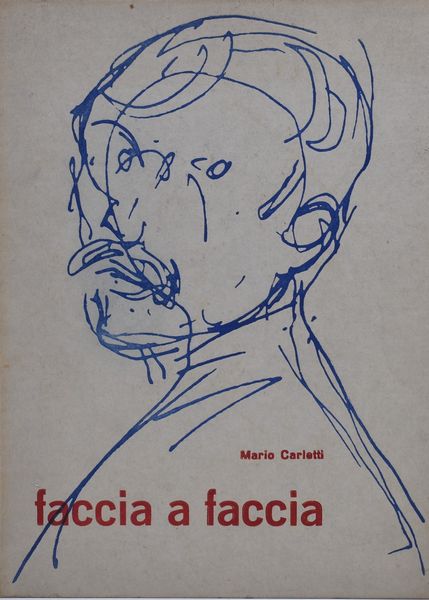 CARLETTI, Mario. FACCIA A FACCIA. CONSIDERAZIONI SULL'AUTORITRATTO CON DIECI LITOGRAFIE. 1958.  - Asta Libri antichi, rarit bibliografiche e prime edizioni del '900 - Associazione Nazionale - Case d'Asta italiane