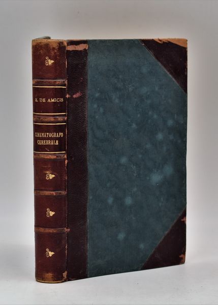 DE AMICIS, Edmondo. CINEMATOGRAFO CEREBRALE. 1909.  - Asta Libri antichi, rarit bibliografiche e prime edizioni del '900 - Associazione Nazionale - Case d'Asta italiane