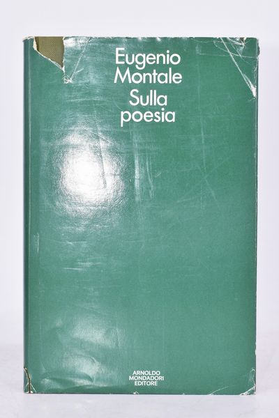 MONTALE, EUGENIO.  SULLA POESIA. 1976.  - Asta Libri antichi, rarit bibliografiche e prime edizioni del '900 - Associazione Nazionale - Case d'Asta italiane