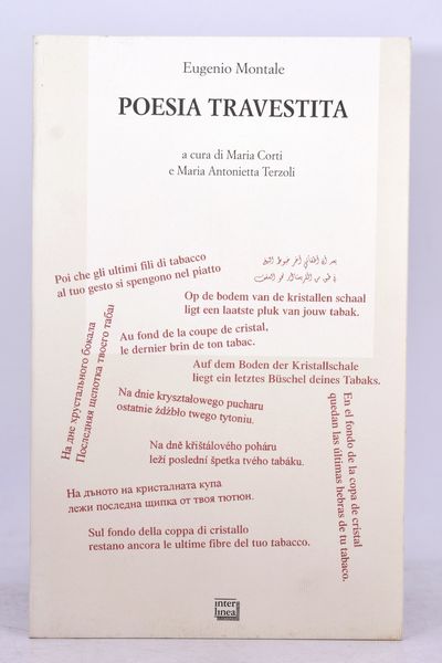 MONTALE, Eugenio. POESIA TRAVESTITA. 1999.  - Asta Libri antichi, rarit bibliografiche e prime edizioni del '900 - Associazione Nazionale - Case d'Asta italiane