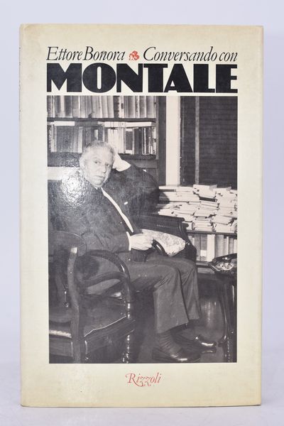 BONORA, Ettore. CONVERSANDO CON MONTALE. 1983.  - Asta Libri antichi, rarit bibliografiche e prime edizioni del '900 - Associazione Nazionale - Case d'Asta italiane