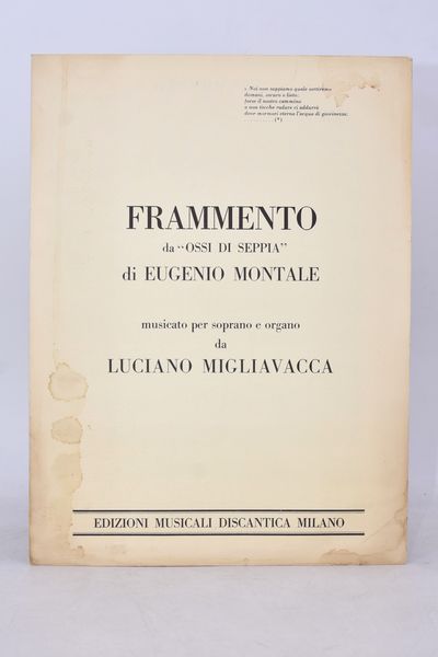 MIGLIAVACCA, Luciano. FRAMMENTO DA “OSSI DI SEPPIA” DI EUGENIO MONTALE, MUSICATO PER SOPRANO E ORGANO. 1981  - Asta Libri antichi, rarit� bibliografiche e prime edizioni del '900 - Associazione Nazionale - Case d'Asta italiane