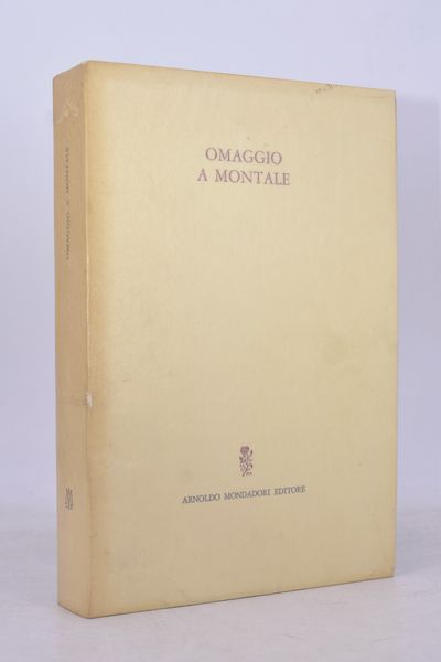 OMAGGIO A MONTALE. 1966.  - Asta Libri antichi, rarit� bibliografiche e prime edizioni del '900 - Associazione Nazionale - Case d'Asta italiane