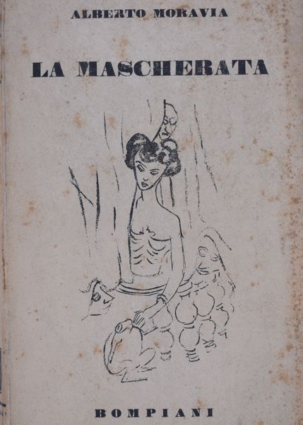 MORAVIA, Alberto. LA MASCHERATA. 1941.  - Asta Libri antichi, rarit� bibliografiche e prime edizioni del '900 - Associazione Nazionale - Case d'Asta italiane