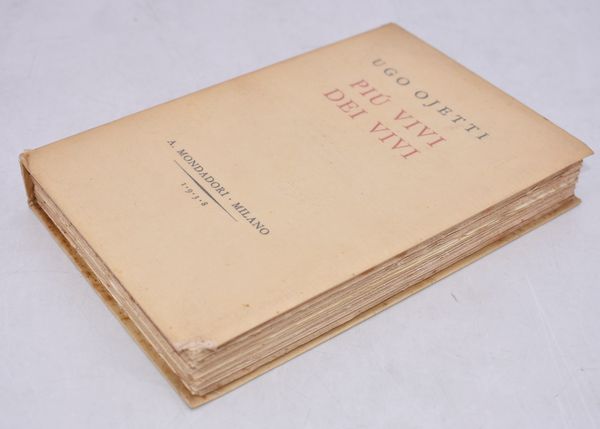 OJETTI, Ugo. PIÙ VIVI DEI VIVI. 1938.  - Asta Libri antichi, rarit bibliografiche e prime edizioni del '900 - Associazione Nazionale - Case d'Asta italiane