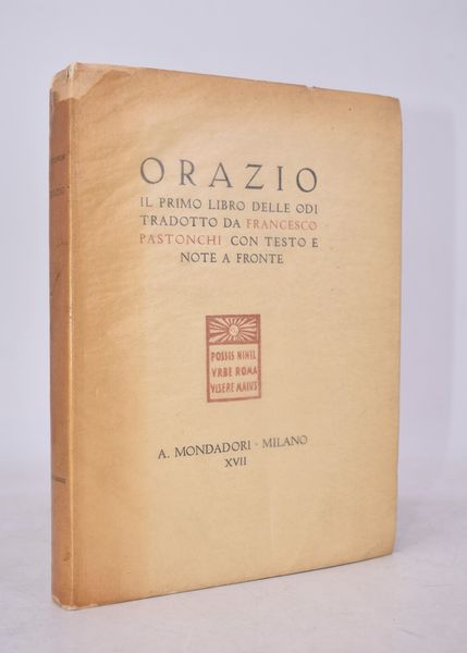 ORAZIO. IL PRIMO LIBRO DELLE ODI. 1939.  - Asta Libri antichi, rarit bibliografiche e prime edizioni del '900 - Associazione Nazionale - Case d'Asta italiane